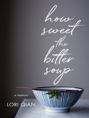 cover image of How Sweet the Bitter Soup